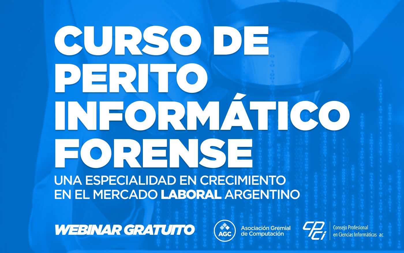 Curso de Perito Informático Forense: nueva edición con beneficios